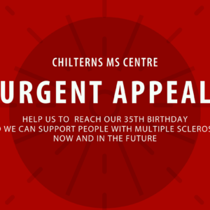 Urgent Appeal for the Chilterns MS Centre