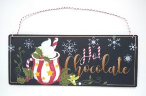 Festive hand painted wall hanging, hot chocolate in red and white striped mug and the words hot chocolate.