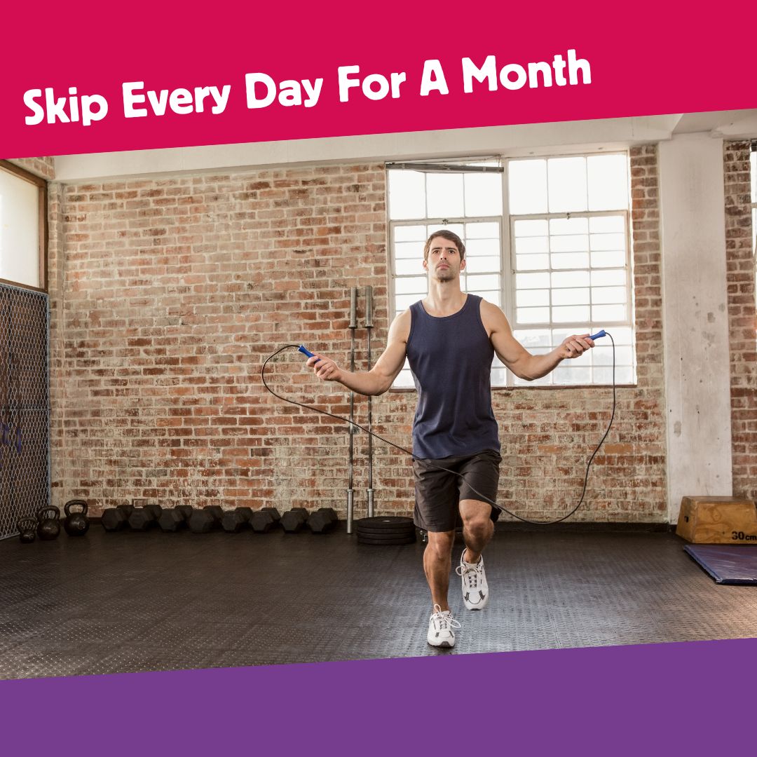 Man skipping using a rope. There is a pink banner above the image with text saying Skip Every Day For A Month and a purple banner below.